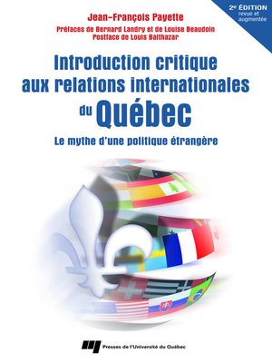 cover image of Introduction critique aux relations internationales du Québec - 2e édition revue et augmentée
